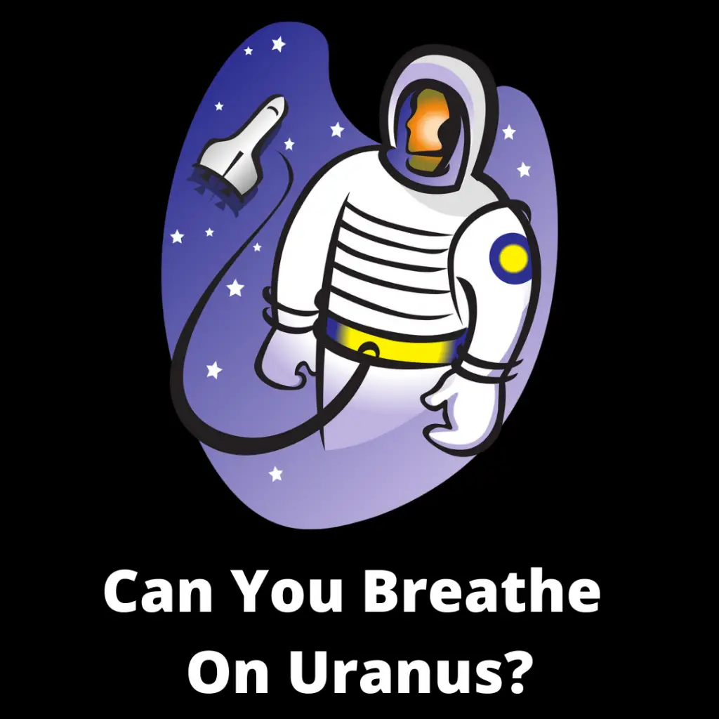 Can You Breathe On Uranus