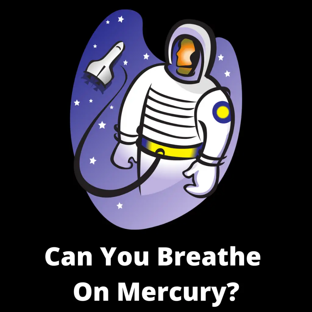 Can You Breathe On Mercury